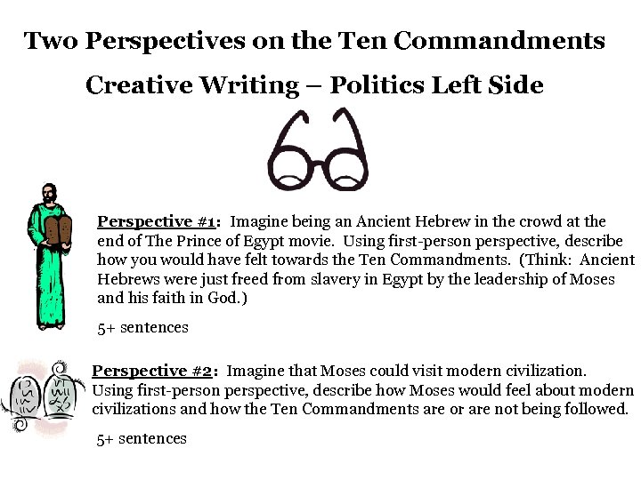 Two Perspectives on the Ten Commandments Creative Writing – Politics Left Side Perspective #1: