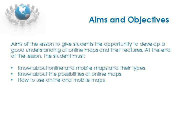 Aims and Objectives Aims of the lesson to give students the opportunity to develop