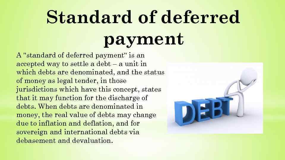 Standard of deferred payment A 