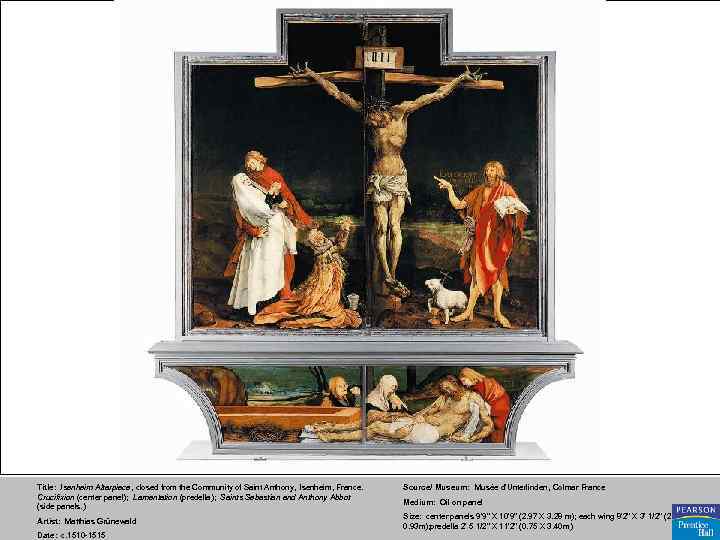 Title: Isenheim Altarpiece, closed from the Community of Saint Anthony, Isenheim, France. Crucifixion (center