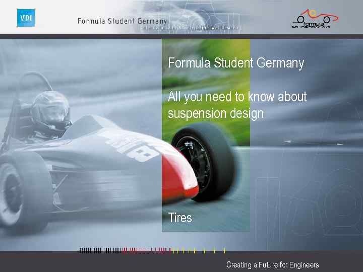 Formula Student Germany All you need to know about suspension design Tires Creating a