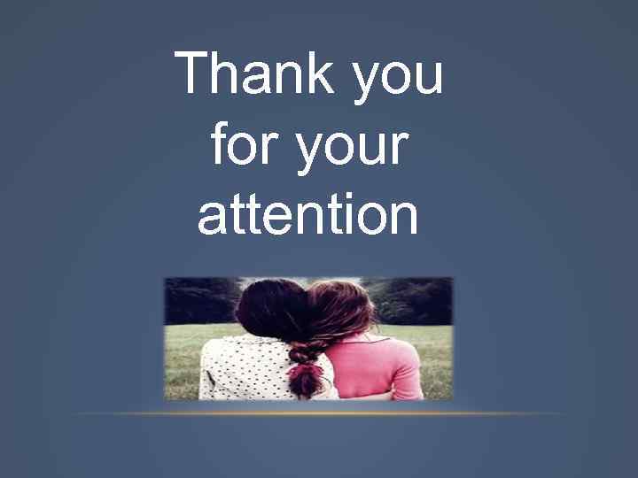 Thank you for your attention 