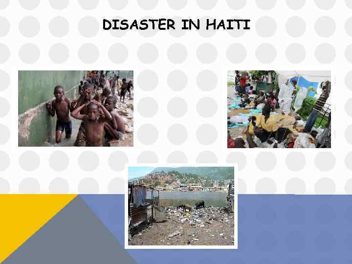 DISASTER IN HAITI 