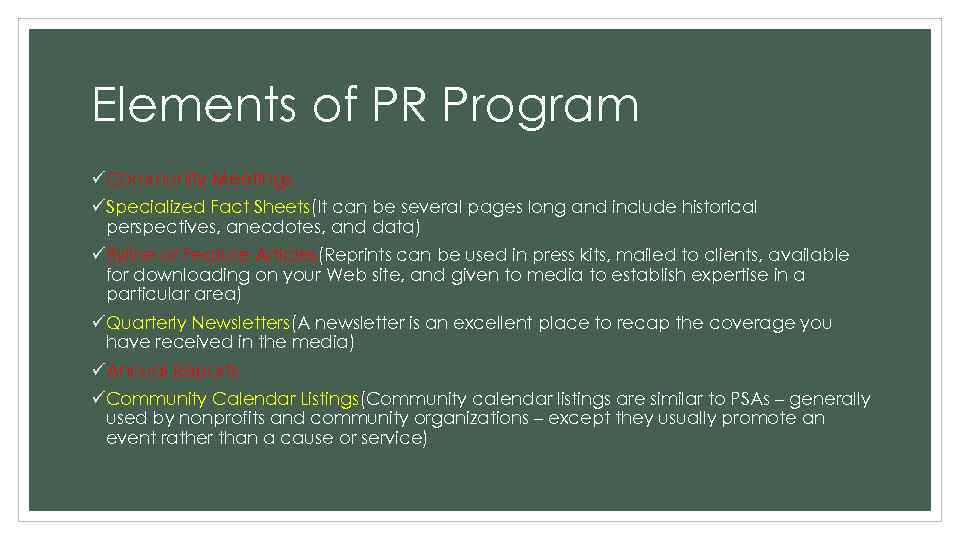Elements of PR Program üCommunity Meetings üSpecialized Fact Sheets(It can be several pages long