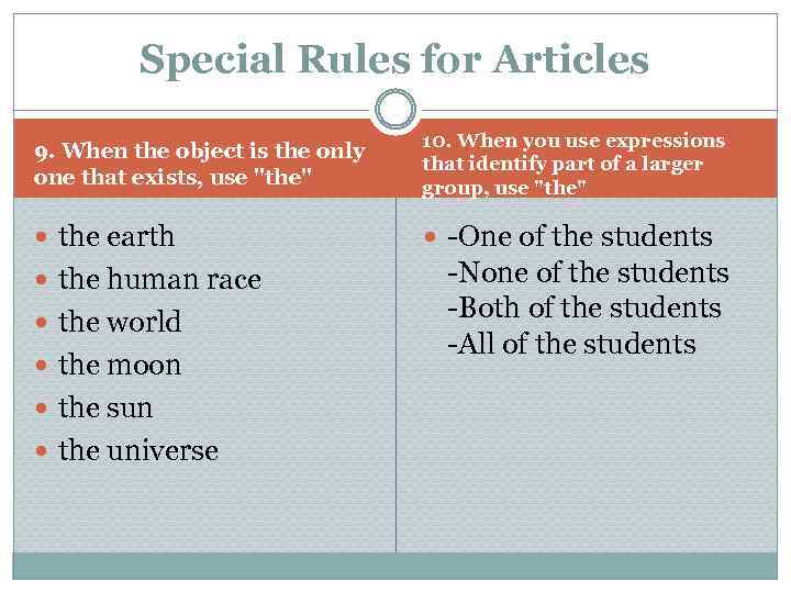 Special Rules for Articles 9. When the object is the only one that exists,