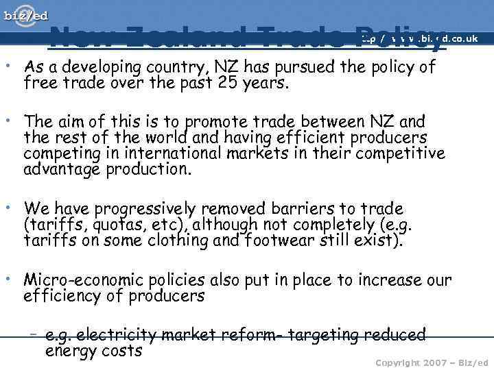 New Zealand Trade Policy http: //www. bized. co. uk • As a developing country,