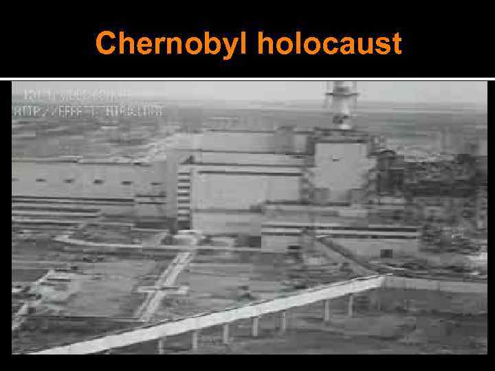Chernobyl holocaust 