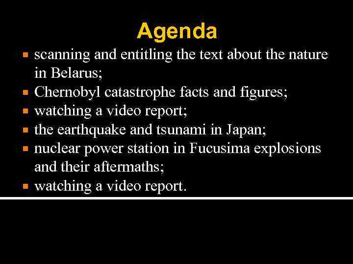 Agenda scanning and entitling the text about the nature in Belarus; Chernobyl catastrophe facts