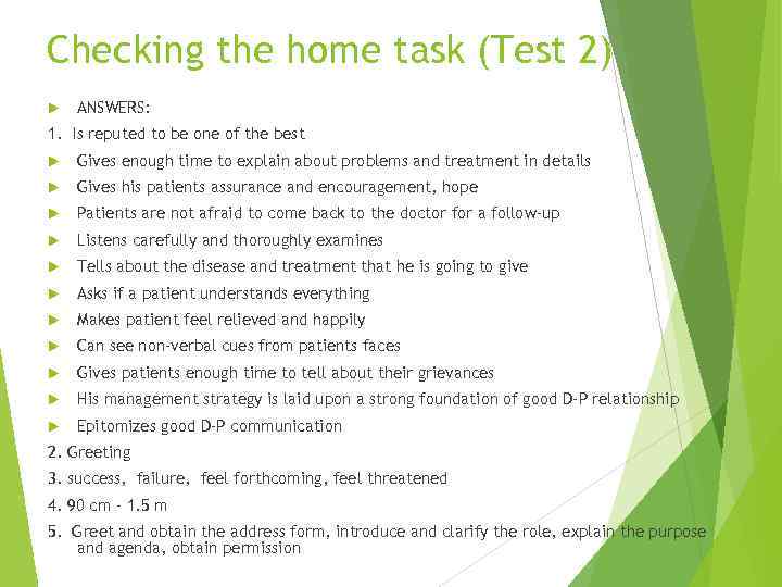 Checking the home task (Test 2) ANSWERS: 1. Is reputed to be one of