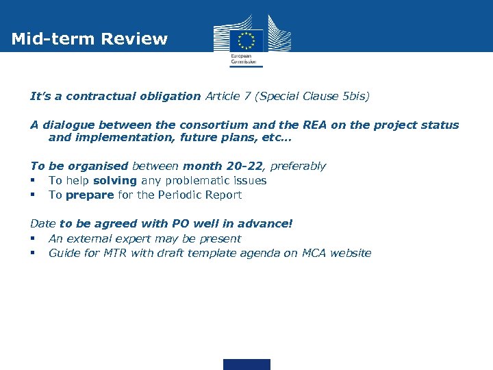 Mid-term Review It’s a contractual obligation Article 7 (Special Clause 5 bis) A dialogue