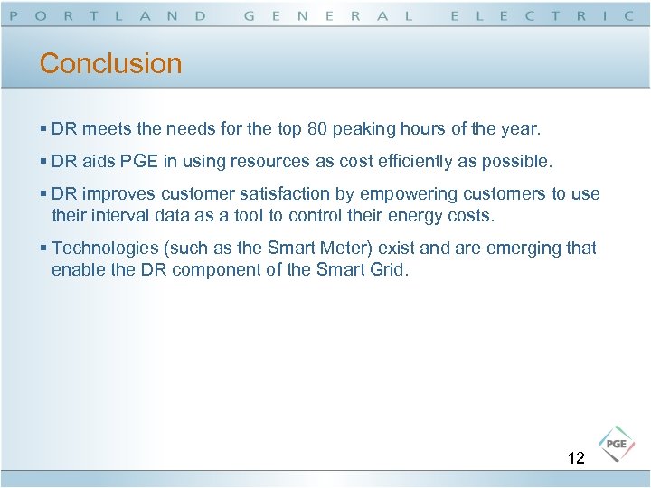 Conclusion § DR meets the needs for the top 80 peaking hours of the