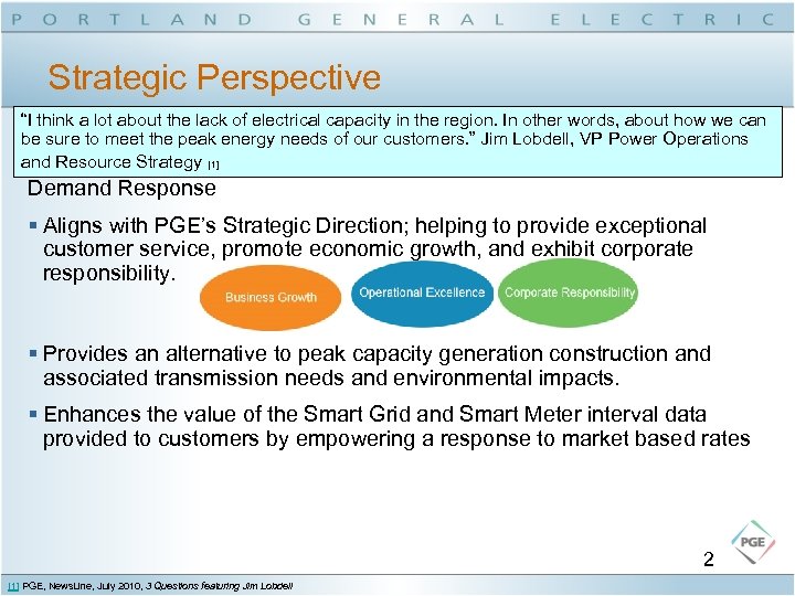 Strategic Perspective “I think a lot about the lack of electrical capacity in the
