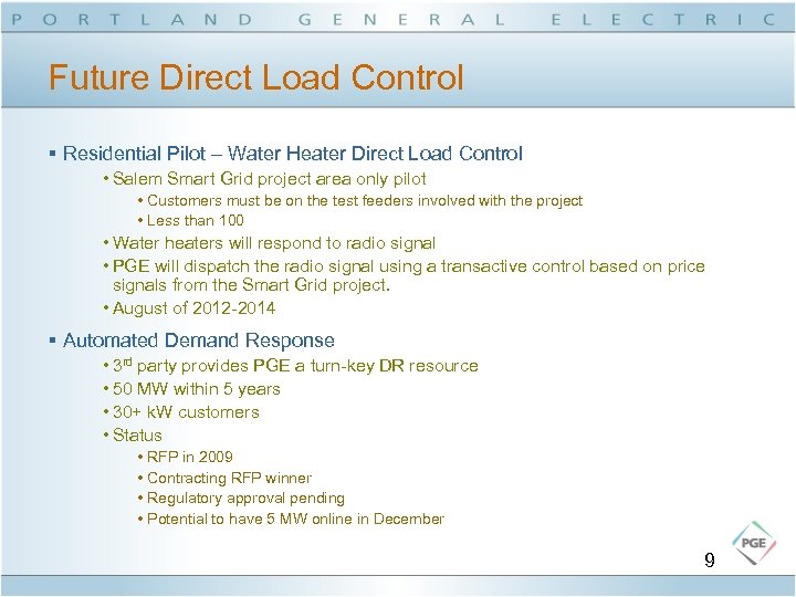 Future Direct Load Control § Residential Pilot – Water Heater Direct Load Control •