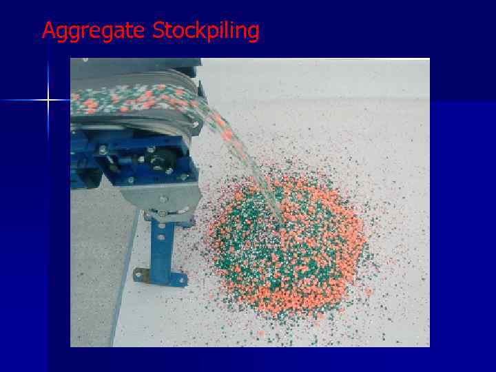 Aggregate Stockpiling 