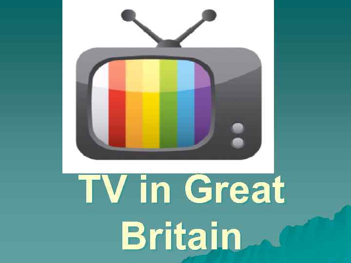 TV in Great Britain 