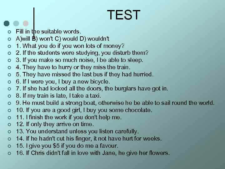 TEST ¢ ¢ ¢ ¢ ¢ Fill in the suitable words. A)will B) won't