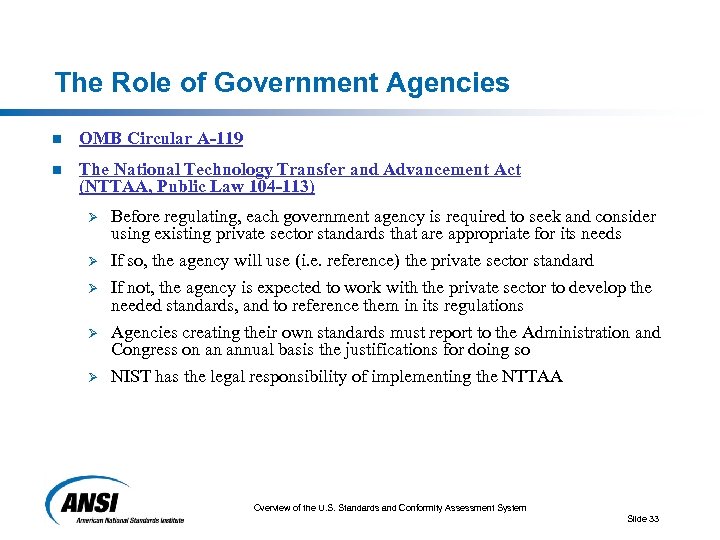 The Role of Government Agencies n OMB Circular A-119 n The National Technology Transfer