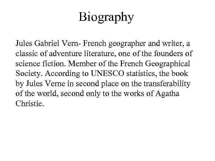 Biography Jules Gabriel Vern- French geographer and writer, a classic of adventure literature, one