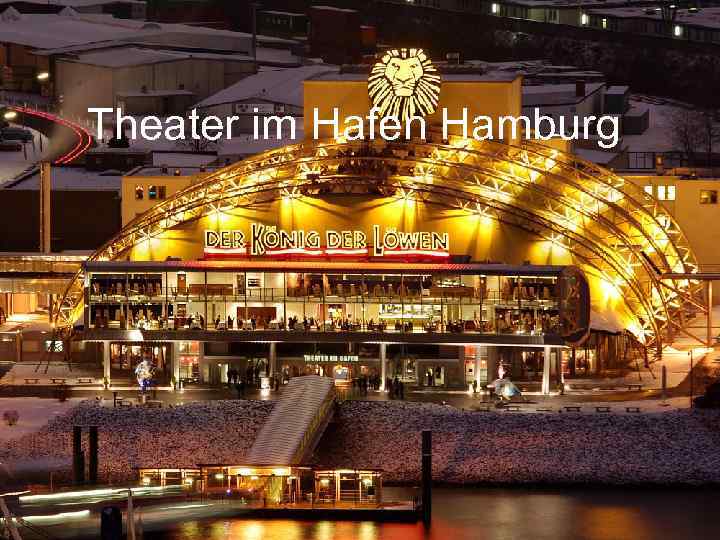 Theater im Hafen Hamburg 