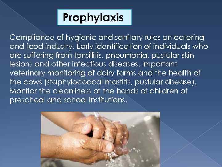 Prophylaxis Compliance of hygienic and sanitary rules on catering and food industry. Early identification