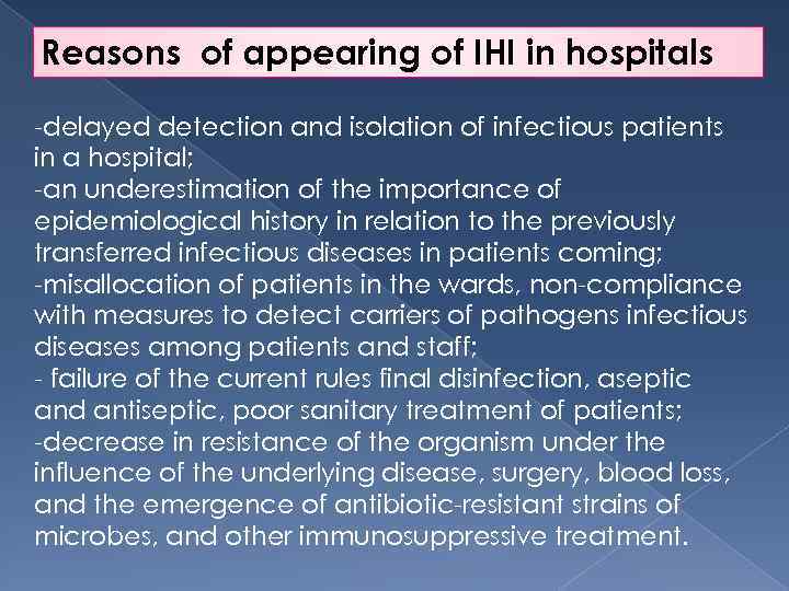 Reasons of appearing of IHI in hospitals -delayed detection and isolation of infectious patients