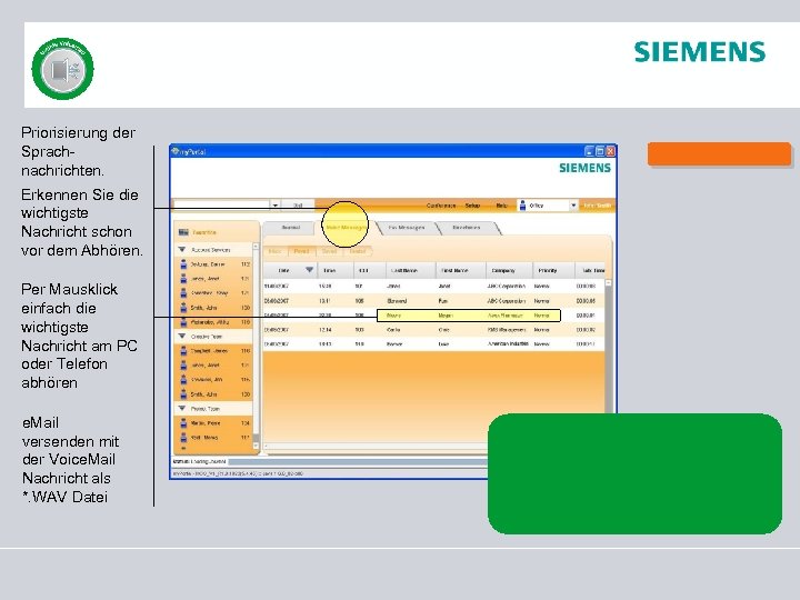 Priorisierung der Sprachnachrichten. Erkennen Sie die wichtigste Nachricht schon vor dem Abhören. Per Mausklick