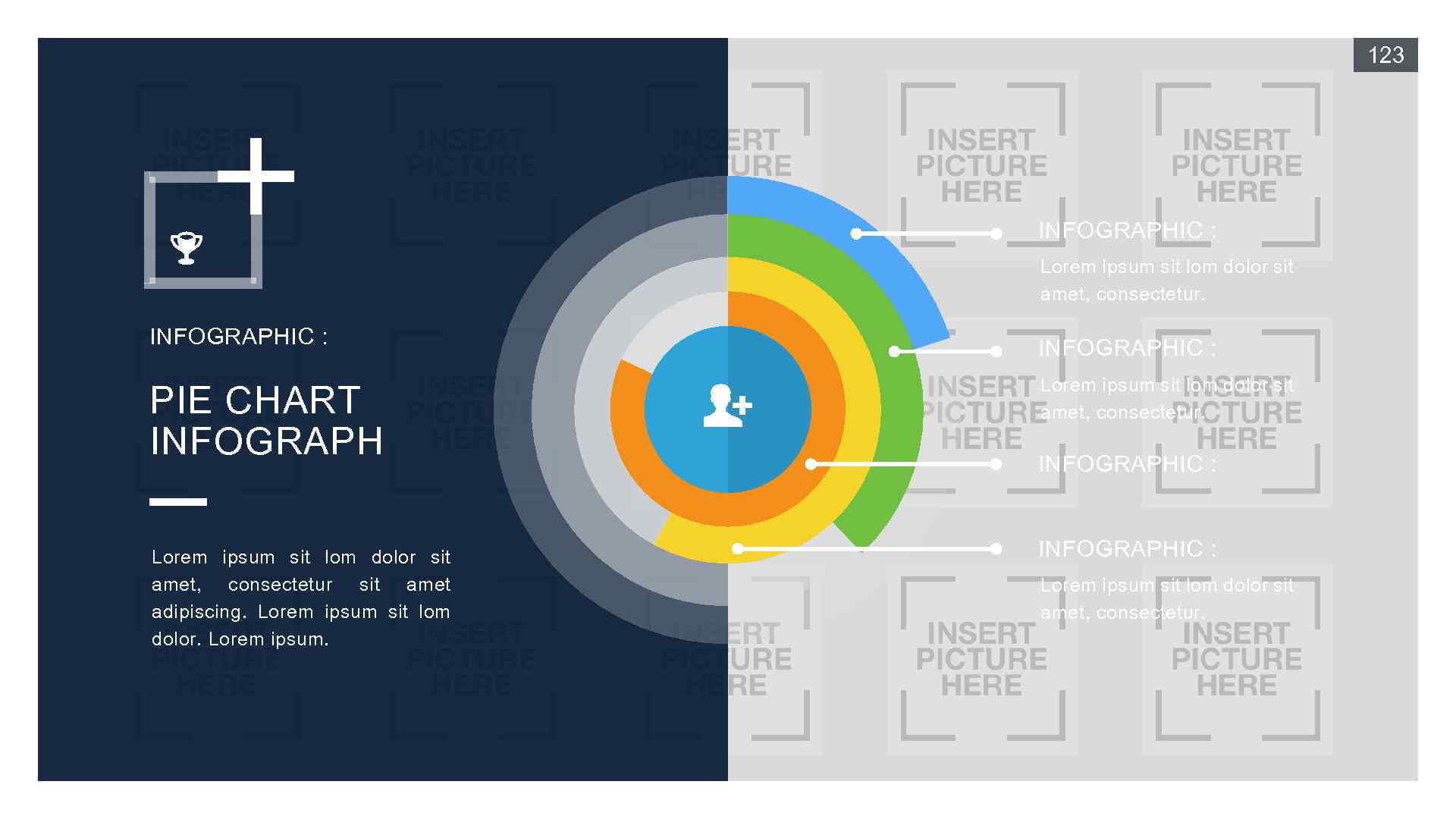 123 INFOGRAPHIC : Lorem ipsum sit lom dolor sit amet, consectetur. INFOGRAPHIC : PIE