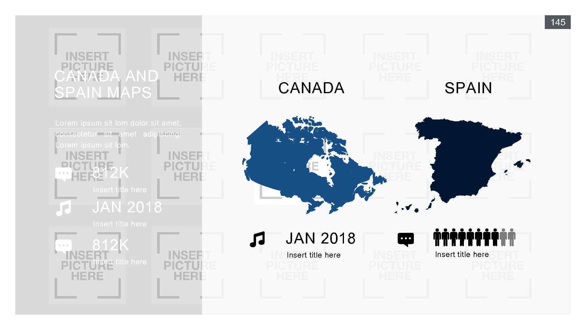 145 CANADA AND SPAIN MAPS CANADA SPAIN Lorem ipsum sit lom dolor sit amet,