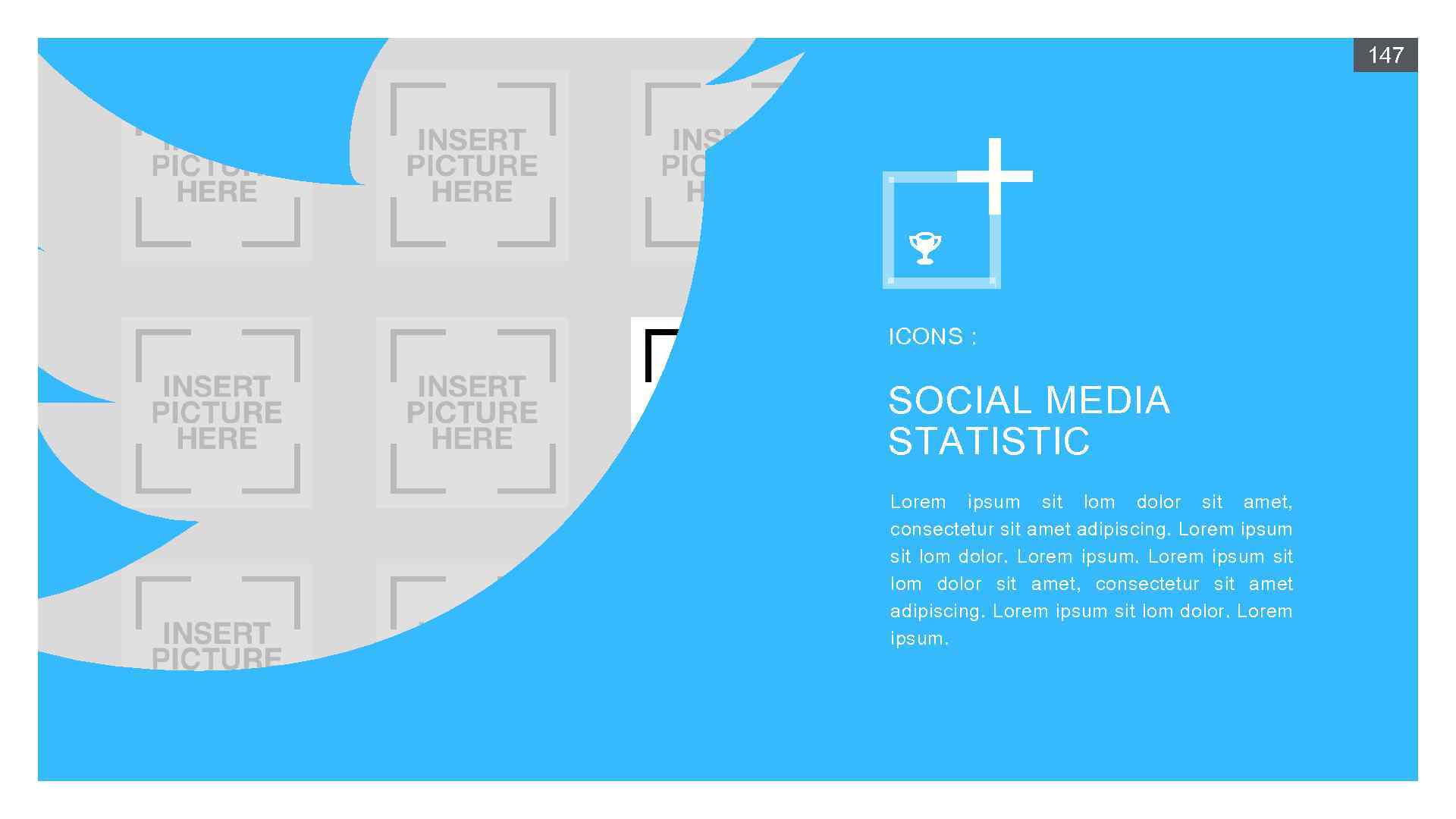 147 ICONS : SOCIAL MEDIA STATISTIC Lorem ipsum sit lom dolor sit amet, consectetur