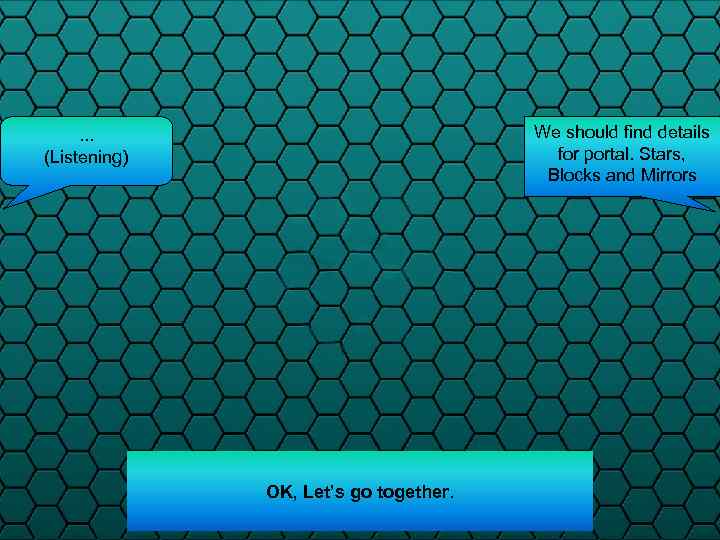 We should find details for portal. Stars, Blocks and Mirrors . . . (Listening)