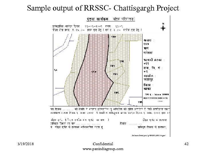 Sample output of RRSSC- Chattisgargh Project 3/19/2018 Confidential www. panindiagroup. com 42 