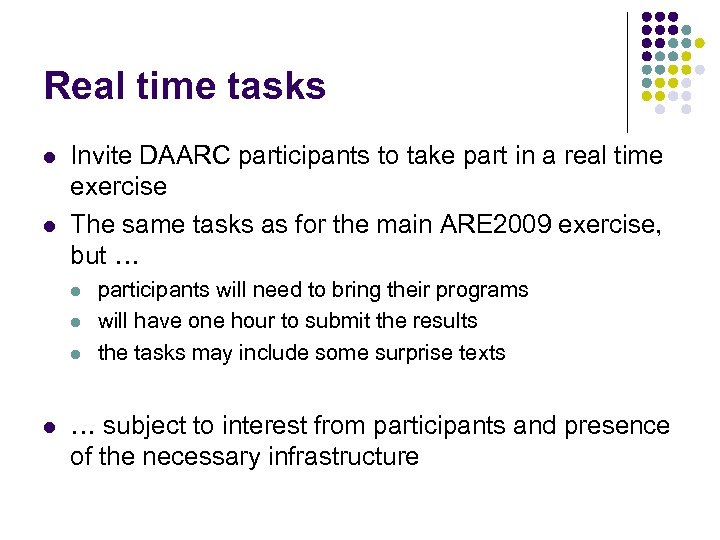 Real time tasks l l Invite DAARC participants to take part in a real