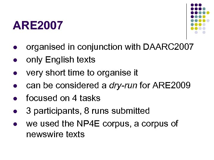 ARE 2007 l l l l organised in conjunction with DAARC 2007 only English