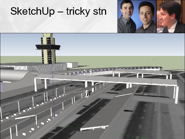 Sketch. Up – tricky stn steve@ultraprt. com 