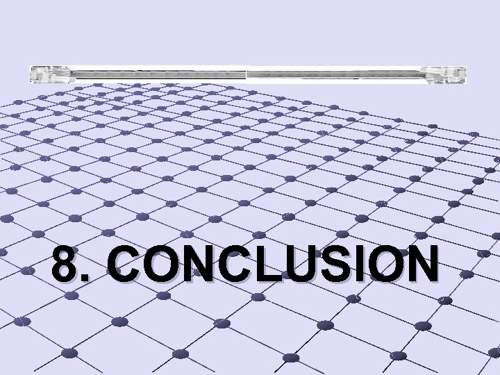8. CONCLUSION 