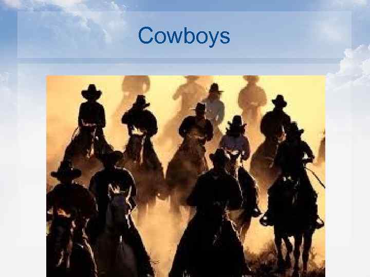 Cowboys 