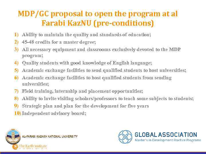 MDP/GC proposal to open the program at al Farabi Kaz. NU (pre-conditions) 1) Ability