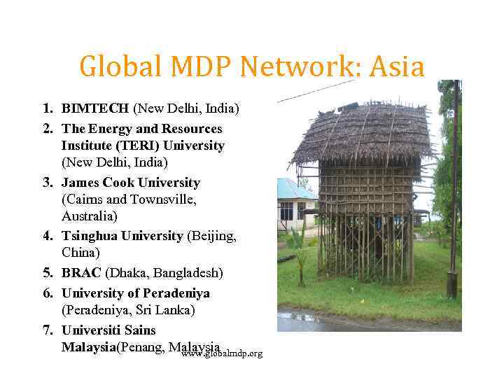 Global MDP Network: Asia 1. BIMTECH (New Delhi, India) 2. The Energy and Resources