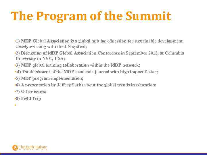 The Program of the Summit • 1) MDP Global Association is a global hub