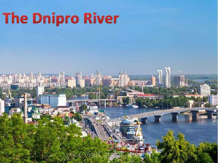 The Dnipro River 