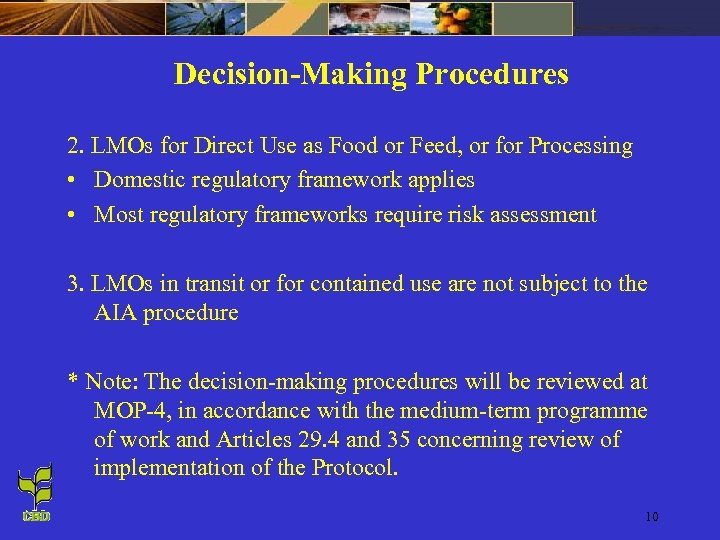 Decision-Making Procedures 2. LMOs for Direct Use as Food or Feed, or for Processing