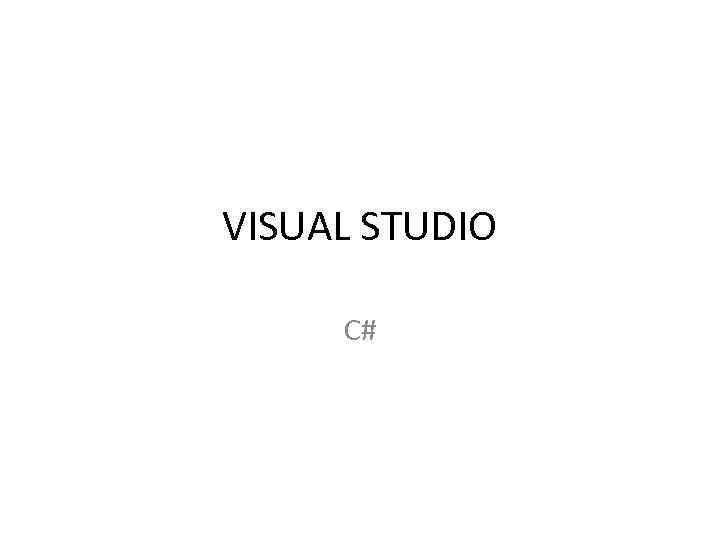 VISUAL STUDIO C# 