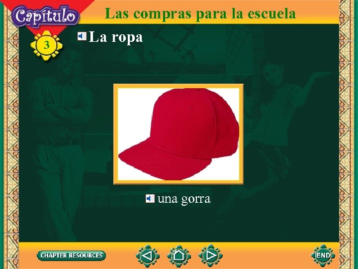 3 Las compras para la escuela La ropa una gorra 
