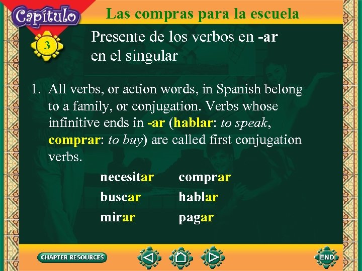 3 Las compras para la escuela Presente de los verbos en -ar en el