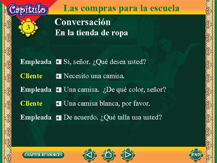 3 Las compras para la escuela Conversación En la tienda de ropa Empleada Sí,