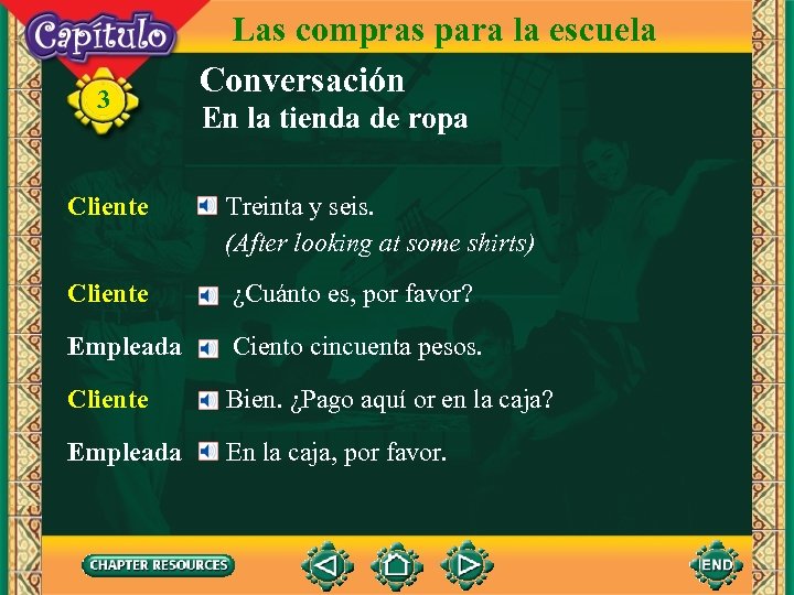 3 Las compras para la escuela Conversación En la tienda de ropa Cliente Treinta