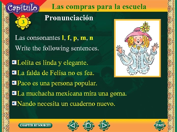 3 Las compras para la escuela Pronunciación Las consonantes l, f, p, m, n