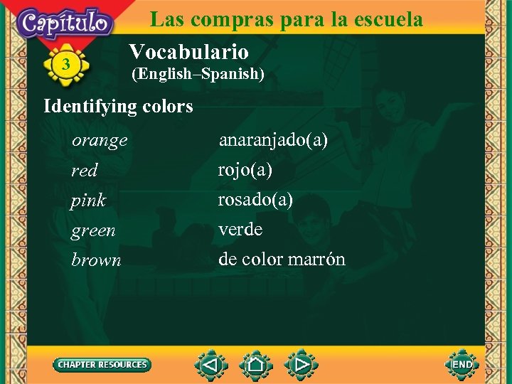 Las compras para la escuela Vocabulario 3 (English–Spanish) Identifying colors orange red pink green