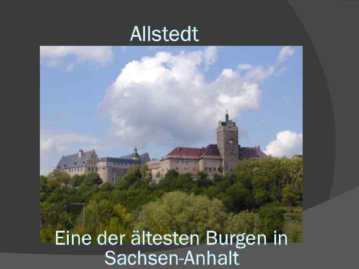 Allstedt Eine der ältesten Burgen in Sachsen-Anhalt 