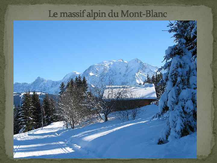 Le massif alpin du Mont-Blanc 